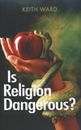 Almudí.org - Is Religion Dangerous?, de Keith Ward